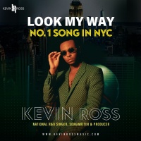 (BPRW) Kevin Ross’ Single ‘Look My Way’ Reaches Number 1 in (NYC) Market