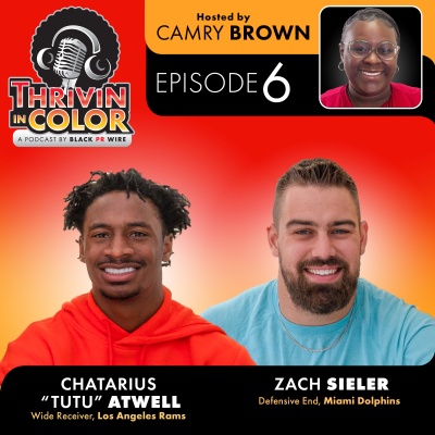 (BPRW) BPRW’S Thrivin’ in Color Podcast Tackles the Game Beyond the Field | Black PR Wire, Inc. (BPRW) BPRW’S Thrivin’ in Color Podcast Tackles the Game Beyond the Field | Black PR Wire, Inc.