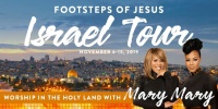 (BPRW) Footsteps of Jesus - Holy Land Israel Tour with Mary Mary
