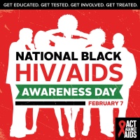 (BPRW) National Black HIV/AIDS Awareness Day - February 7