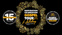 (BPRW) The McDonald’s Inspiration Celebration® Gospel Tour Makes It a December to Remember with an Inspirational Show Featuring Award-Winning Gospel Artists to Ring in the Holiday Season 