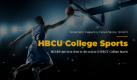 (BPRW) NEW NETWORK OF LOCAL STATIONS FORMED TO BROADCAST MAJOR HBCU SPORTS.