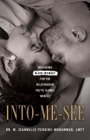 (BPRW) Licensed Family Therapist Releases Debut Book "INTO-ME-SEE"  to Explore Black Love, Mental Health, and Families   