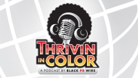 (BPRW) Thrivin’ In Color – Black PR Wire’s New Podcast makes its debut during Black History Month