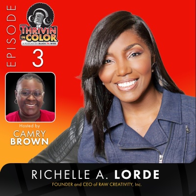 (BPRW) BPRW’s “Thrivin’ In Color” podcast celebrates Sistas Who Succeed | Press releases
