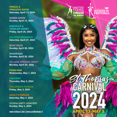 (BPRW) THE U.S. VIRGIN ISLANDS DEPARTMENT OF TOURISM AND DIVISION OF FESTIVALS ANNOUNCES DATES FOR ST THOMAS CARNIVAL 2024 | Press releases
