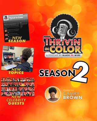 (BPRW) BPRW’s “Thrivin’ in Color” Podcast Welcomes Season 2 | Press releases