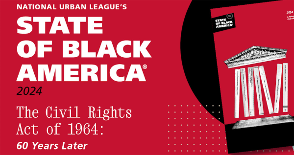 (BPRW) 2024 State Of Black America - "The Civil Rights Act Of 1964: 60 ...