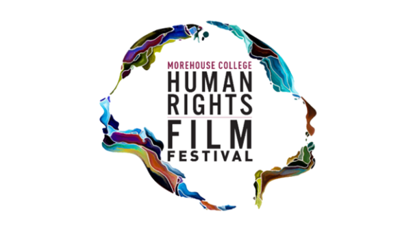 (BPRW) THE SIXTH ANNUAL MOREHOUSE COLLEGE HUMAN RIGHTS FILM FESTIVAL ANNOUNCES COMPELLING EARLY SELECTION FILMS & ESTEEMED ADVISORY COUNCIL | Tech Zone Daily