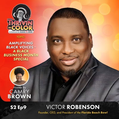 (BPRW) Thrivin’ in Color Podcast launches special show for Black Business Month | Press releases