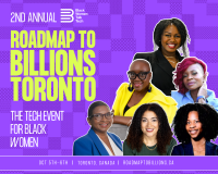 (BPRW) Black Women Talk Tech Announces Return of Roadmap to Billions Toronto, Powered by Accelerate Auto
