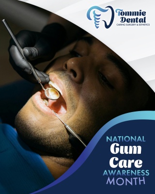 (BRPW) Tommie Dental Observes National Gum Care Awareness Month | Press releases