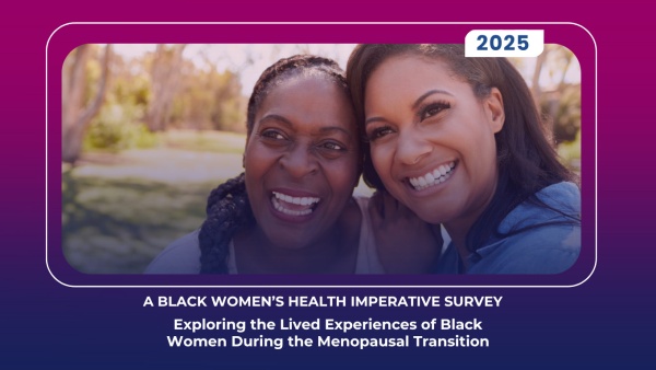 (BPRW) Black Women’s Health Imperative Releases Preliminary Findings from the Largest National Survey on the Lived Experiences of Black Women During Menopause | Black PR Wire, Inc. (BPRW) Black Women’s Health Imperative Releases Preliminary Findings from the Largest National Survey on the Lived Experiences of Black Women During Menopause | Black PR Wire, Inc.