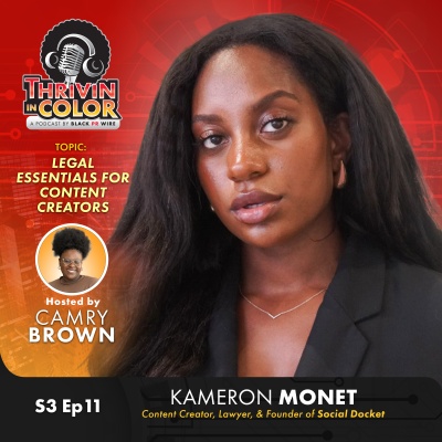 (BPRW) Kameron Monet Shares Legal Insights for Content Creators on Thrivin’ in Color Podcast | Tech Zone Daily