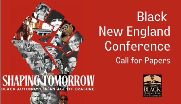 (BPRW) Your Voice Matters: 2026 Call for Papers for the Black New England Conference | Press releases