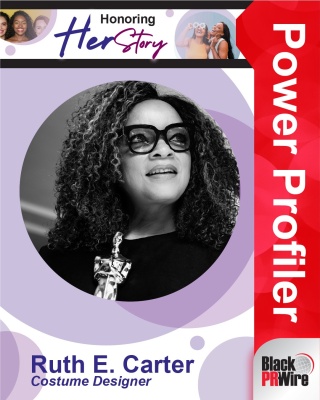 (BPRW) Black PR Wire’s March Power Profiler: Ruth E. Carter | Press releases