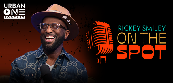 (BPRW) Urban One Inks Multi-Year Expansion with Rickey Smiley; Sets 5-Year Renewal of Syndicated Morning Show and Launch of New Video Podcast Series “Rickey Smiley On The Spot” via Urban One Podcast Network | Press releases