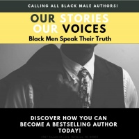 (BPRW) The Collaborative Experience, Inc., Open Call for African-American Men to Pen Their Stories a new in Book Anthology