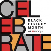 Macy’s Celebrates Black History Month By Embracing and Expressing The Diversity Of Black People and Culture
