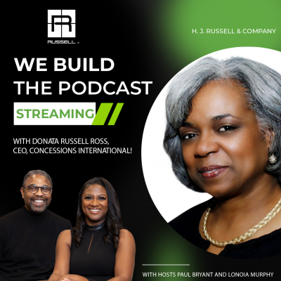 (BPRW) Donata Russell Ross Featured on H. J. Russell & Company’s New We Build: The Podcast | Press releases