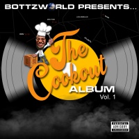 (BPRW) SUPER PRODUCER D. BOTTZ   ANNOUNCED TODAY THE INAUGURAL “THE COOKOUT” ALBUM IS TO BE RELEASED FRIDAY, JAN 28, via TRIBUTE MUSIC DISTRIBUTION